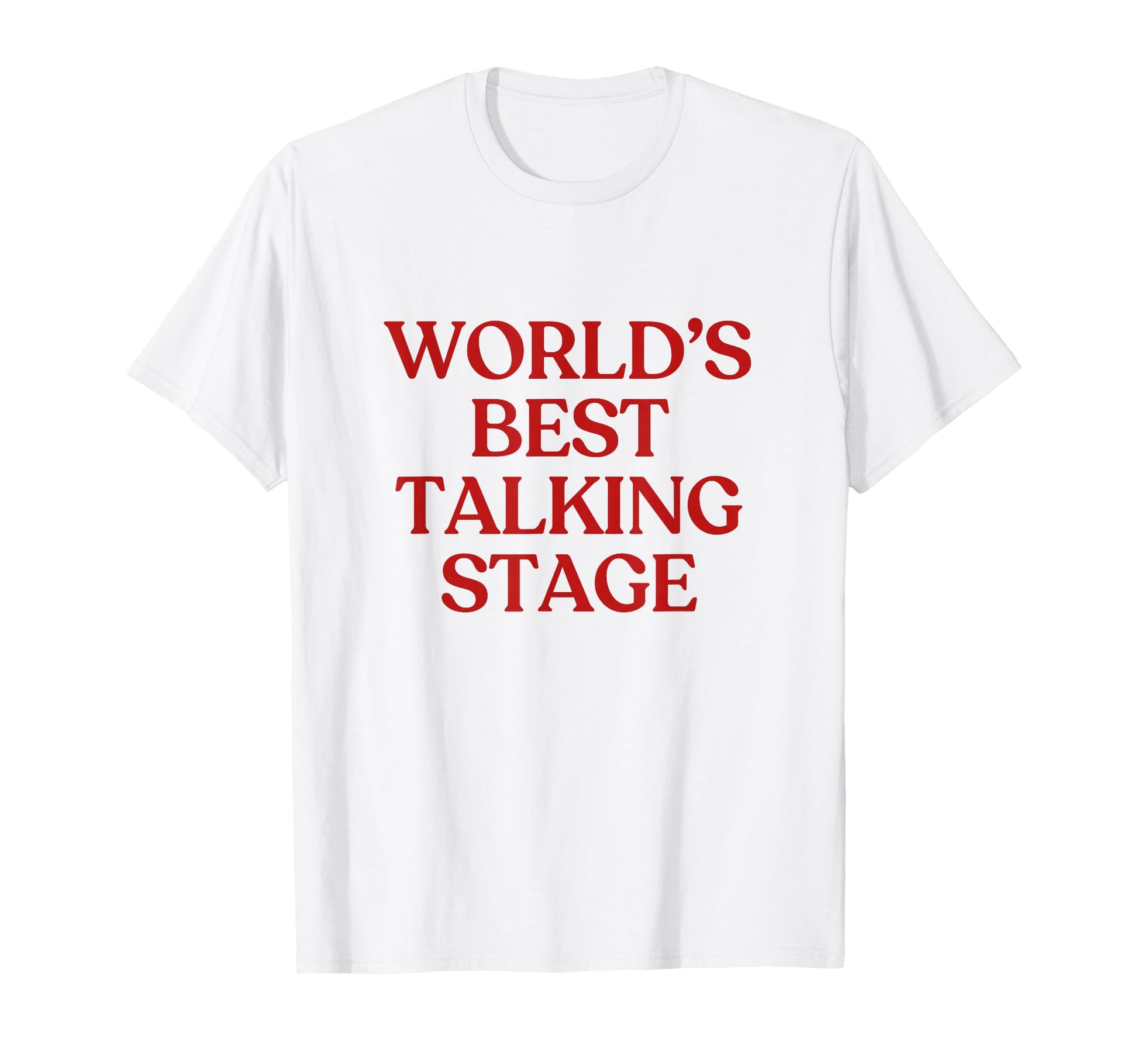 Worlds Best Talking Stage Y2K T-Shirt - Custom Art Print Men Women - T-Shirt, Sweatshirt, Hoodie