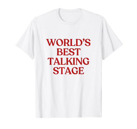 Worlds Best Talking Stage Y2K T-Shirt - Custom Art Print Men Women - T-Shirt, Sweatshirt, Hoodie