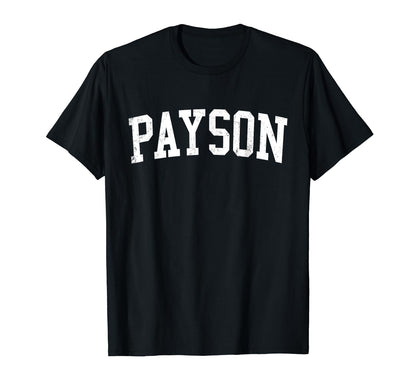 Payson Ut Distressed White Varsity T-Shirt - Fun Novelty Design for Adults - T-Shirt, Sweatshirt, Hoodie