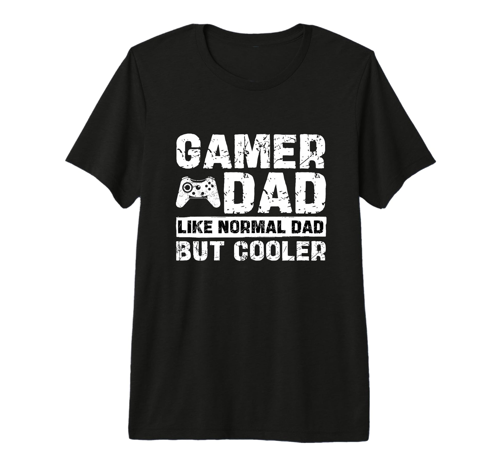 Gamer Dad Like Normal Dad But Cooler T-Shirt - Streetwear Style Unisex - T-Shirt, Sweatshirt, Hoodie