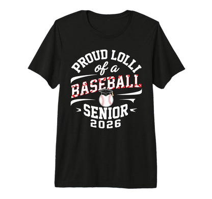 Proud Lolli 2026 Baseball Senior T-Shirt - Casual Everyday Wear Unisex - T-Shirt, Sweatshirt, Hoodie