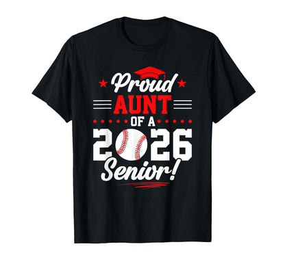 Proud Aunt 2026 Senior Baseball T-Shirt - Streetwear Style Men Women - T-Shirt, Sweatshirt, Hoodie