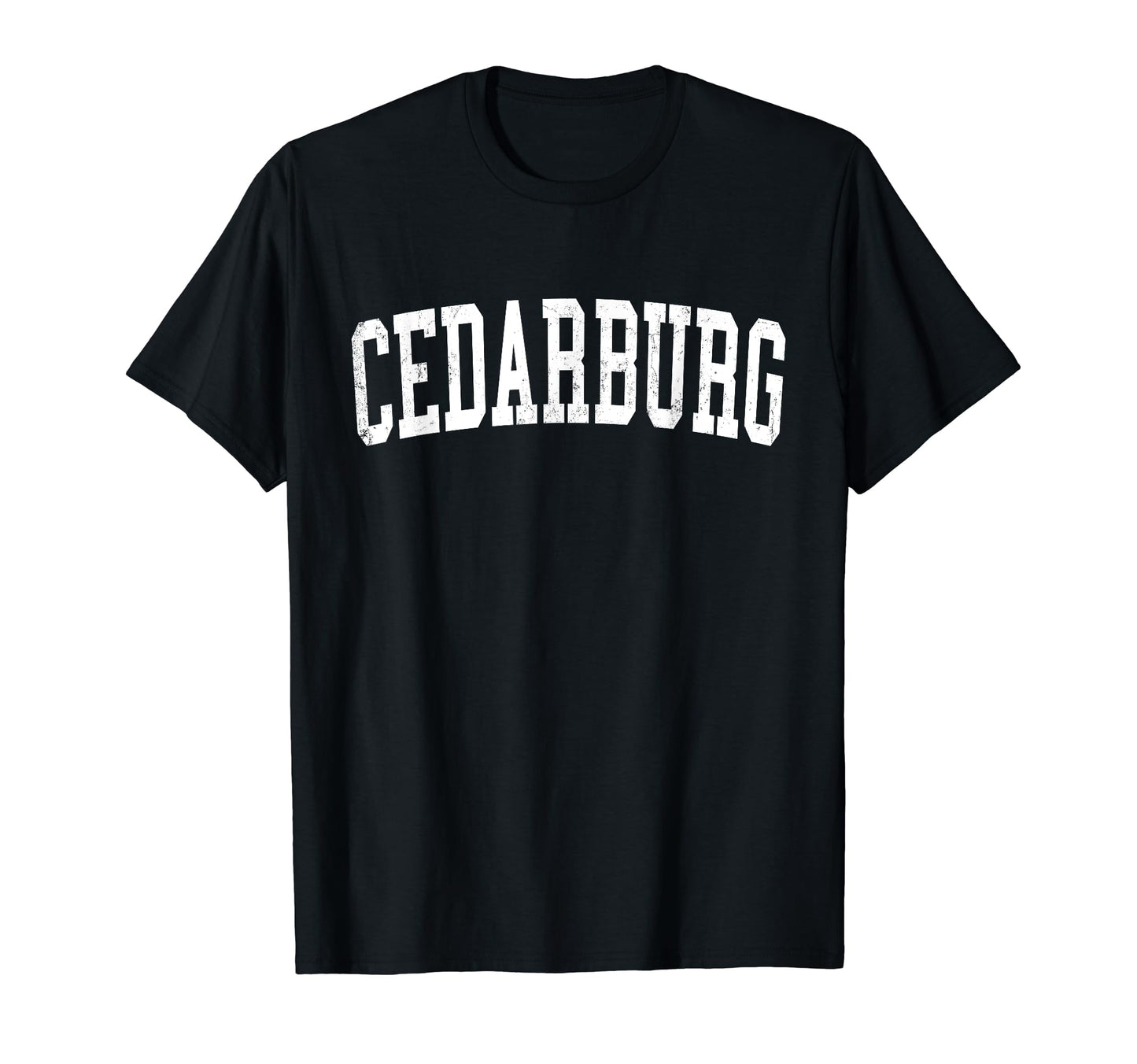 Cedarburg Wi Distressed White Varsity T-Shirt - Streetwear Style Men Women - T-Shirt, Sweatshirt, Hoodie