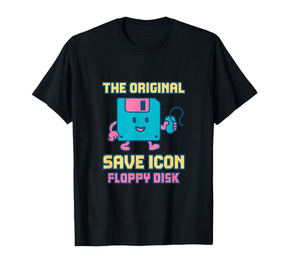Original Save Icon Floppy Disk 90S Y2K T-Shirt - Novelty Apparel Men Women - T-Shirt, Sweatshirt, Hoodie