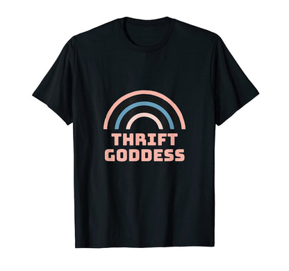 Thrift Goddess Rainbow T-Shirt - Novelty Apparel Unisex - T-Shirt, Sweatshirt, Hoodie