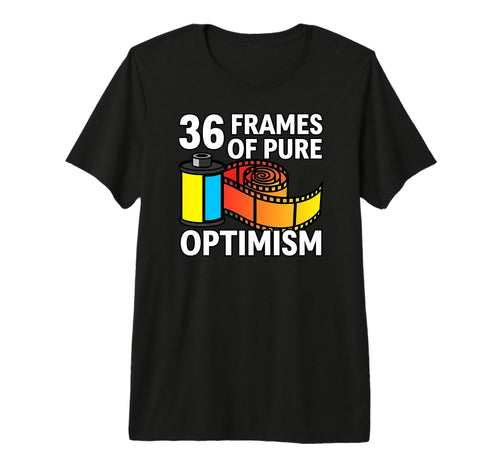 36 Frames Pure Optimism 35Mm Film T-Shirt - Aesthetic Graphic Men Women - T-Shirt, Sweatshirt, Hoodie