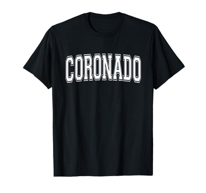 Coronado Ca California Usa Sports T-Shirt - Fun Novelty Design for Adults - T-Shirt, Sweatshirt, Hoodie