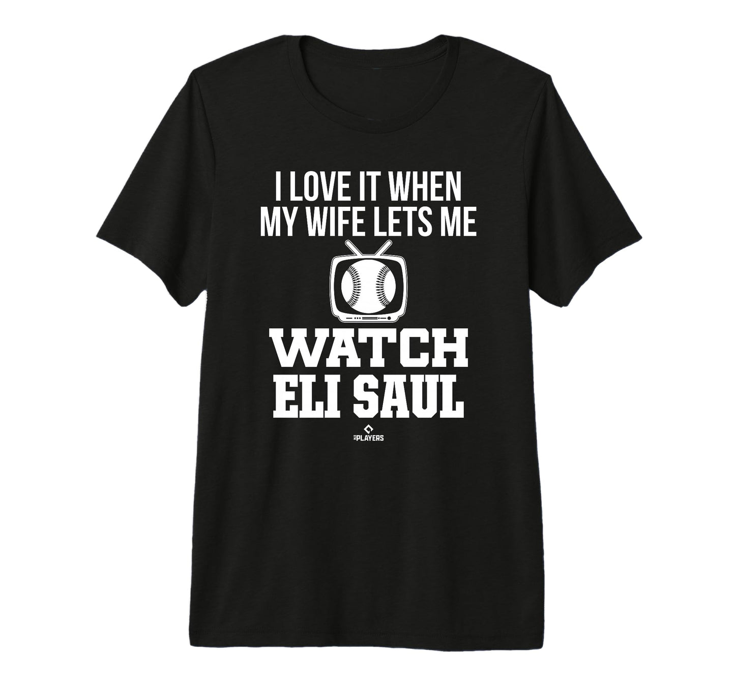 My Wife Lets Me Watch Eli Saul Prospect T-Shirt - Trendy Graphic Unisex - T-Shirt, Sweatshirt, Hoodie