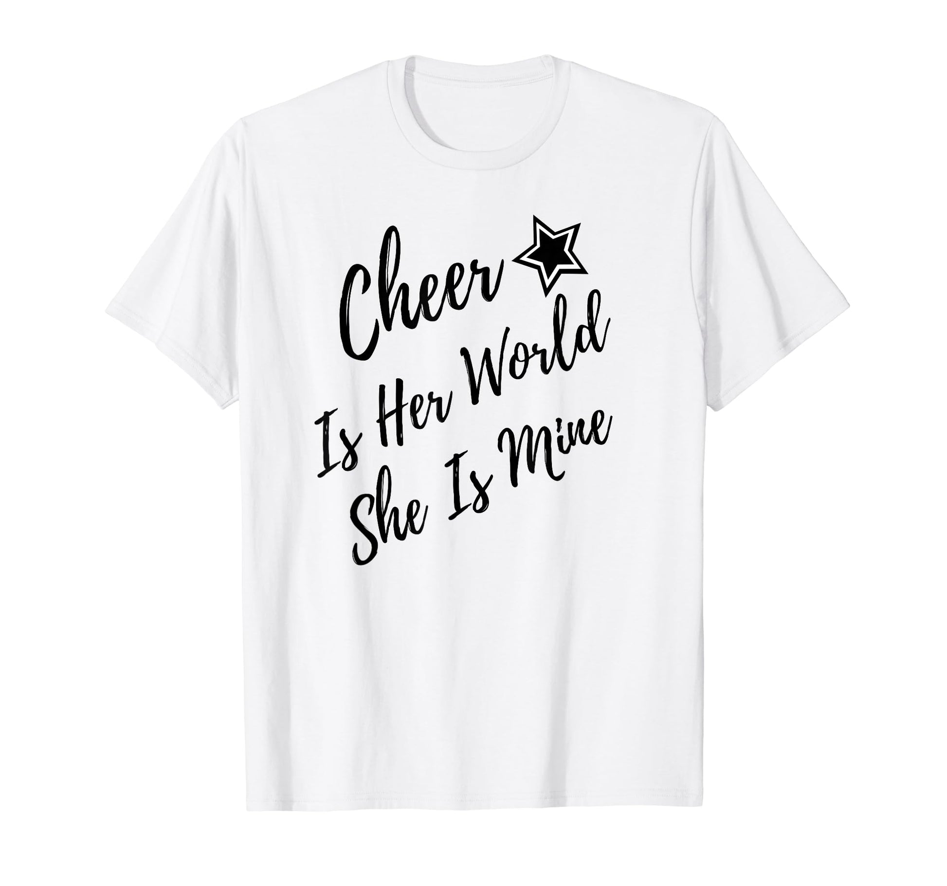 Cheer Is Her World She Is Mine T-Shirt - Unique Graphic Unisex - T-Shirt, Sweatshirt, Hoodie
