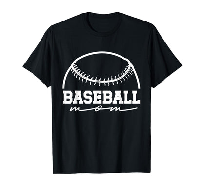 Baseball Mom Baseball Lover Mothers Day T-Shirt - Novelty Apparel Unisex - T-Shirt, Sweatshirt, Hoodie