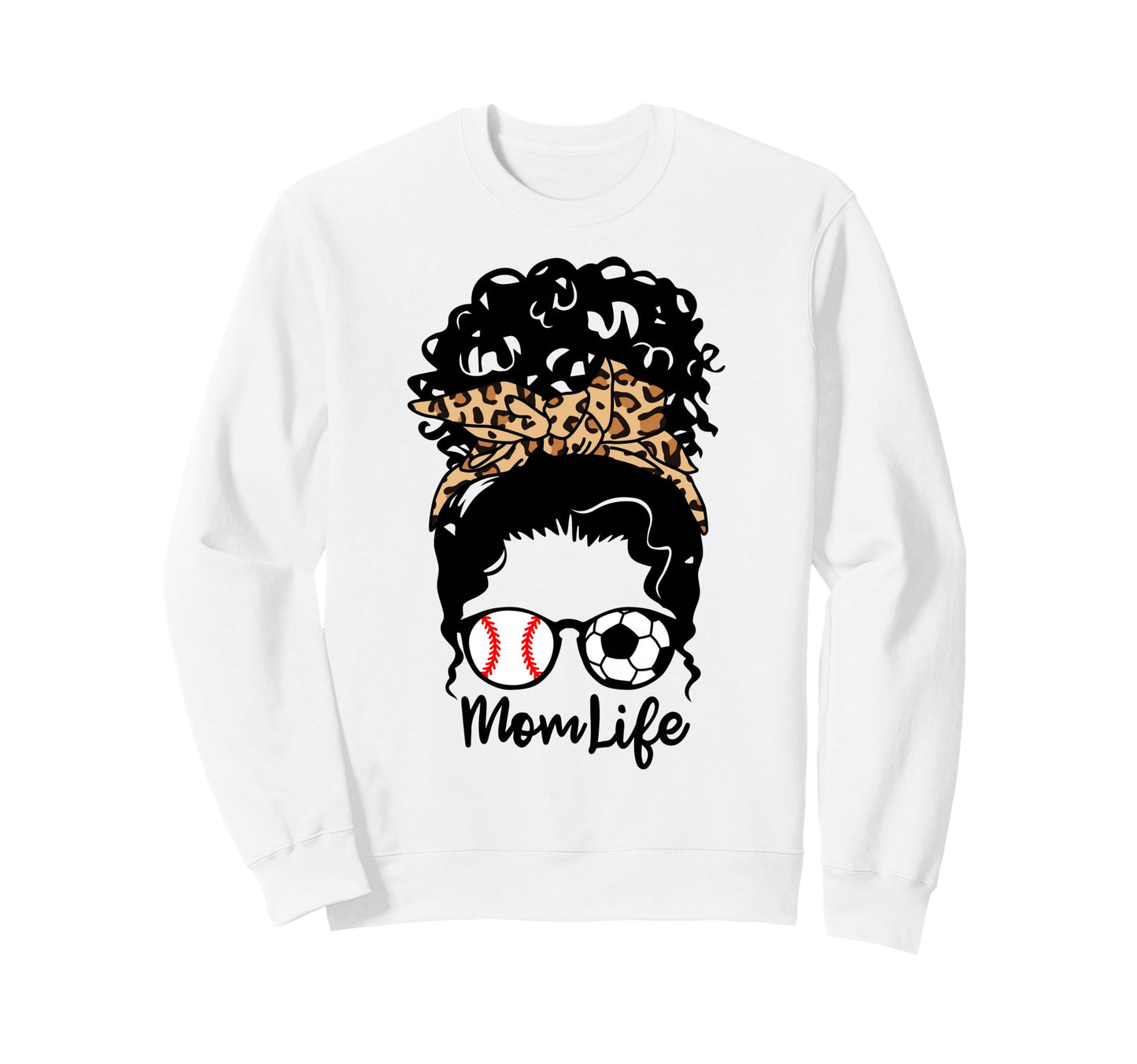Mom Life Messy Bun Curly Hair Sweatshirt - Streetwear Style Unisex - T-Shirt, Sweatshirt, Hoodie