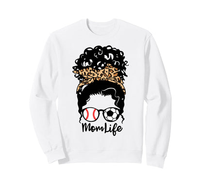 Mom Life Messy Bun Curly Hair Sweatshirt - Streetwear Style Unisex - T-Shirt, Sweatshirt, Hoodie