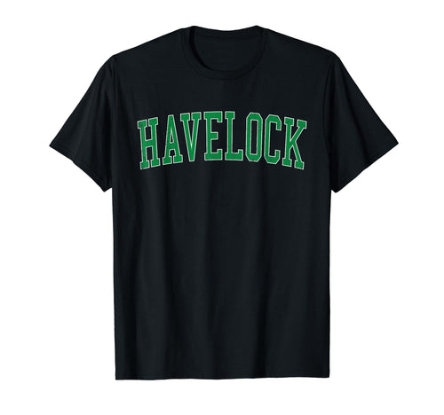 Havelock Nc Distressed Green Varsity T-Shirt - Minimalist Print Men Women - T-Shirt, Sweatshirt, Hoodie