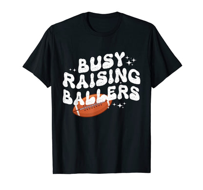 Busy Raising Ballers Groovy Football T-Shirt - Aesthetic Graphic Unisex - T-Shirt, Sweatshirt, Hoodie