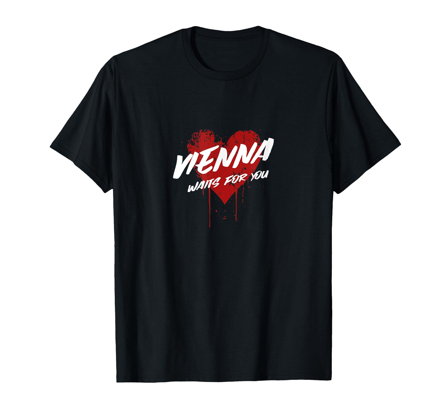 Vienna Waits You Grunge Love Heart T-Shirt - Casual Everyday Wear Unisex - T-Shirt, Sweatshirt, Hoodie