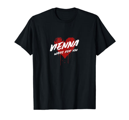 Vienna Waits You Grunge Love Heart T-Shirt - Casual Everyday Wear Unisex - T-Shirt, Sweatshirt, Hoodie