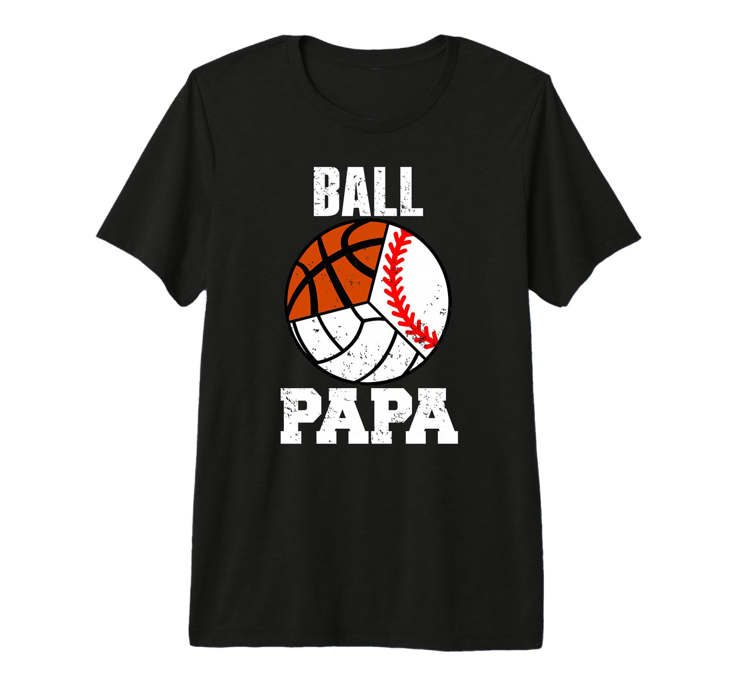 Mens Ball Papa Funny Baseball Volleyball T-Shirt - Trendy Graphic Unisex - T-Shirt, Sweatshirt, Hoodie