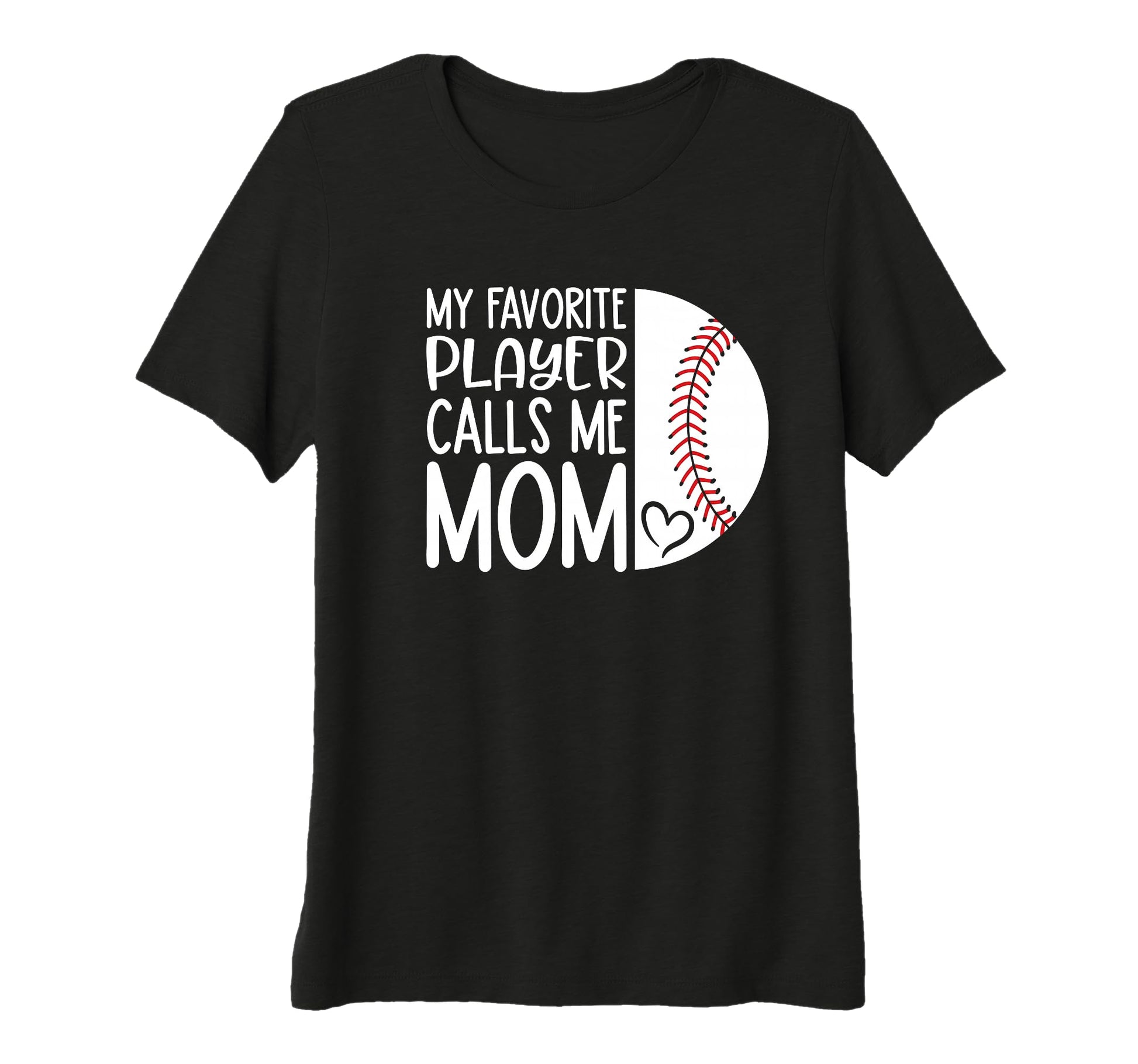 Womens My Favorite Player Calls Me Mom T-Shirt - Graphic Print Unisex - T-Shirt, Sweatshirt, Hoodie