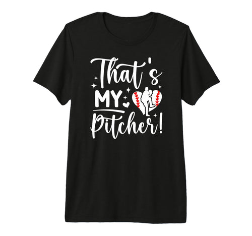 Thats My Baseball Pitcher Mom T-Shirt - Streetwear Style Men Women - T-Shirt, Sweatshirt, Hoodie