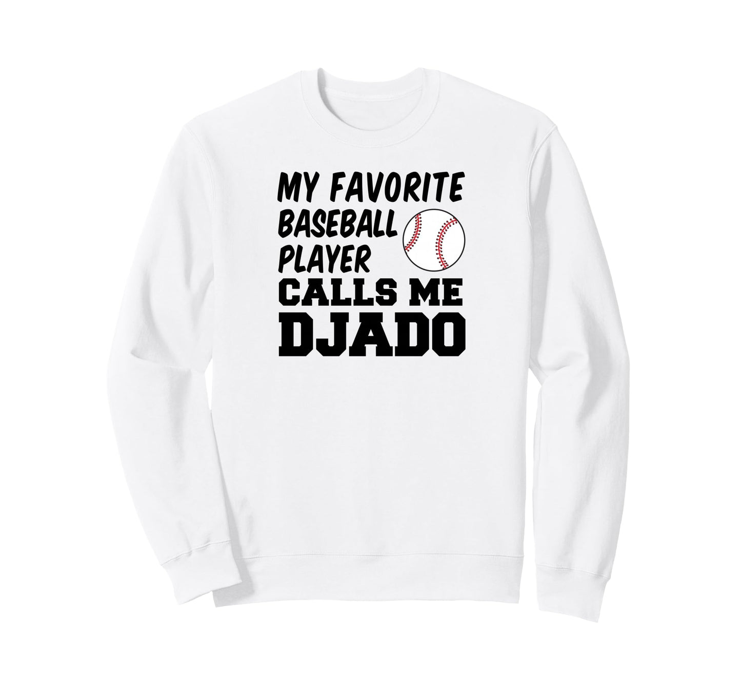 My Favorite Baseball Player Calls Sweatshirt - Casual Everyday Wear Unisex - T-Shirt, Sweatshirt, Hoodie