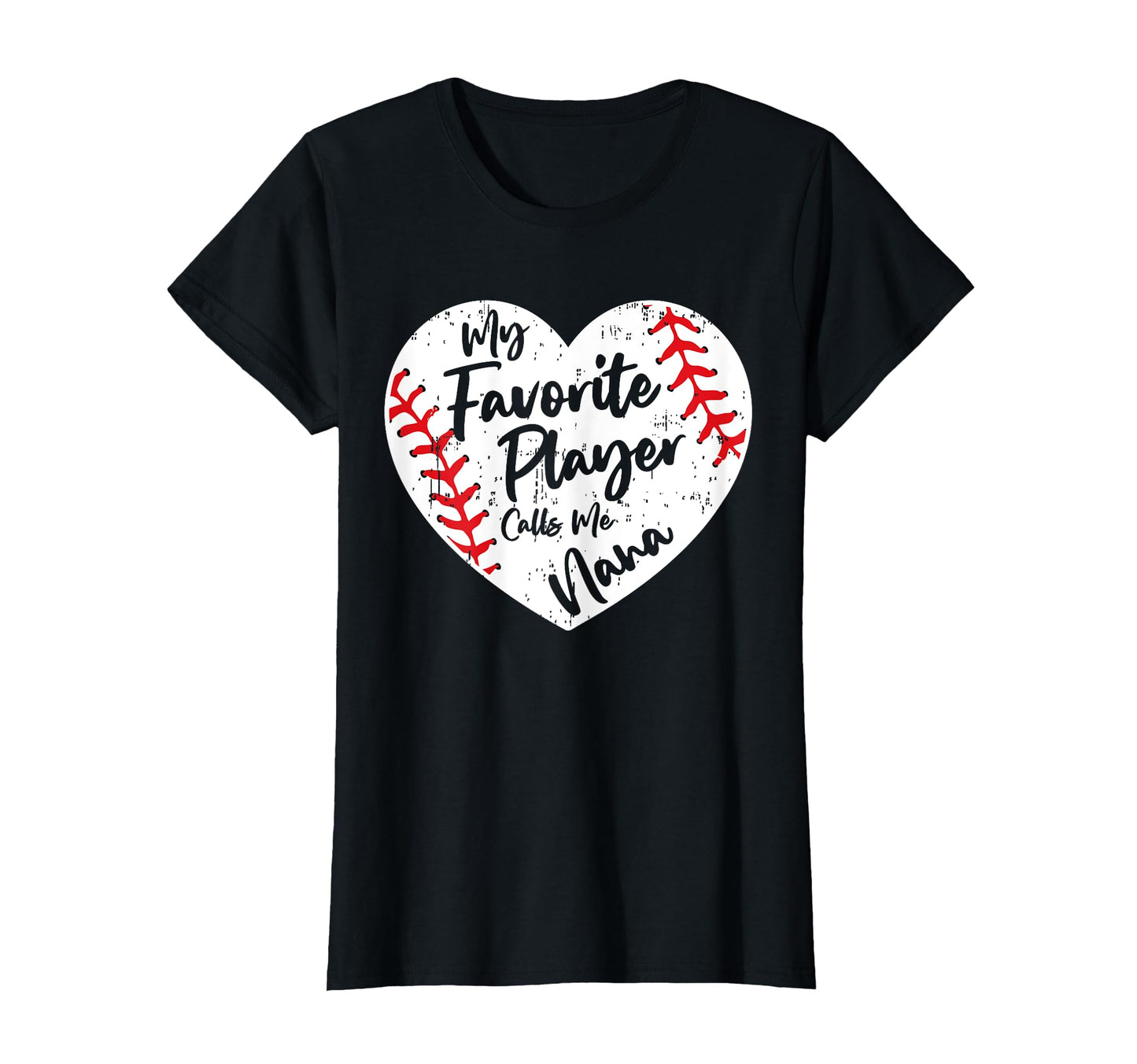 Funny My Favorite Player Calls Me Nana T-Shirt - Trendy Graphic Unisex - T-Shirt, Sweatshirt, Hoodie