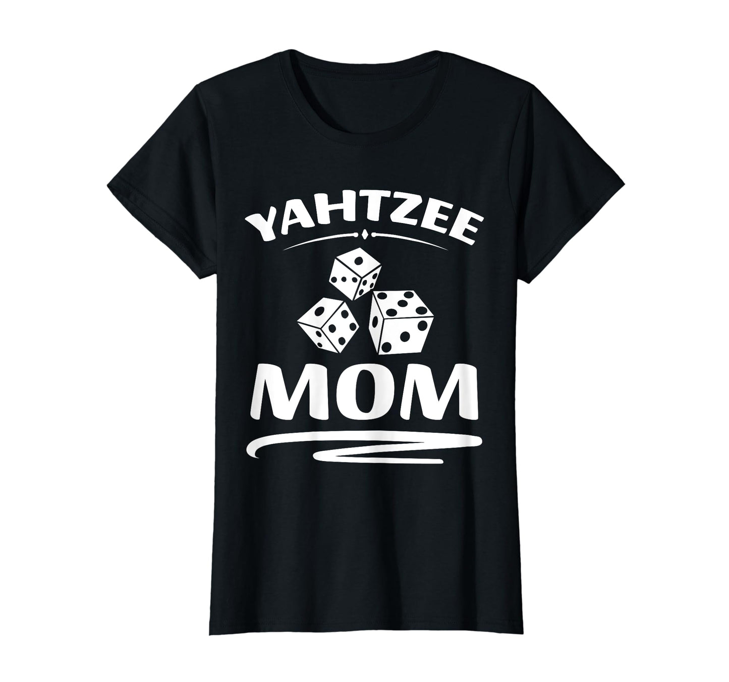 Yahtzee Mom Game Night Dice Game T-Shirt - Novelty Apparel Men Women - T-Shirt, Sweatshirt, Hoodie