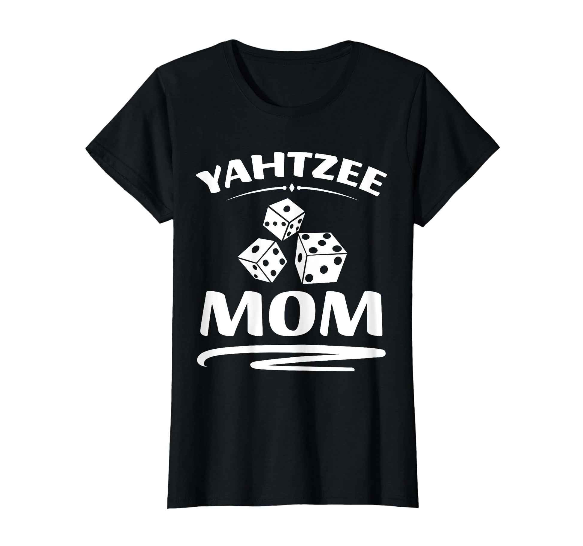 Yahtzee Mom Game Night Dice Game T-Shirt - Novelty Apparel Men Women - T-Shirt, Sweatshirt, Hoodie