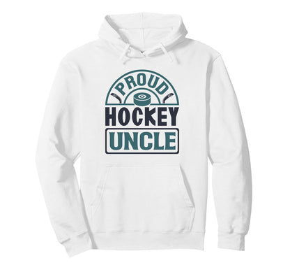 Proud Hockey Uncle Ice Hockey Fan Hoodie - Custom Art Print Unisex - T-Shirt, Sweatshirt, Hoodie