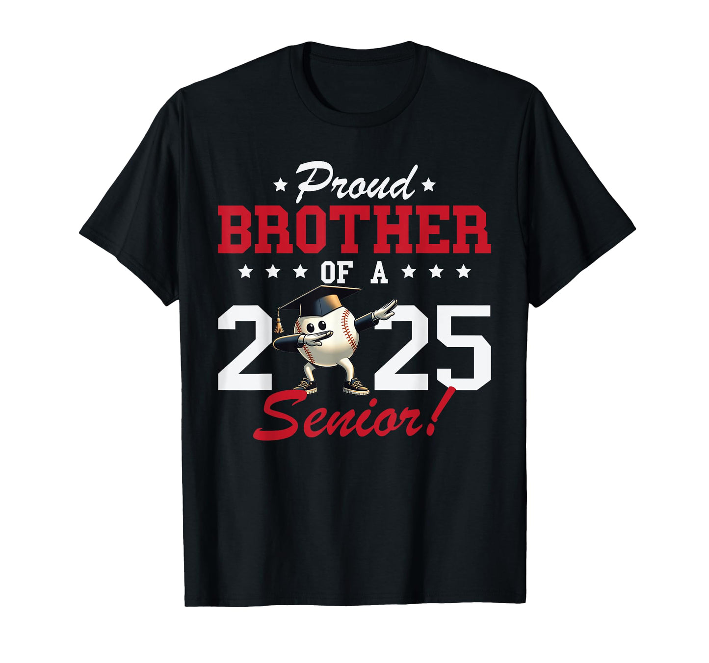 Graduation Proud Brother 2025 Senior T-Shirt - Novelty Apparel Men Women - T-Shirt, Sweatshirt, Hoodie