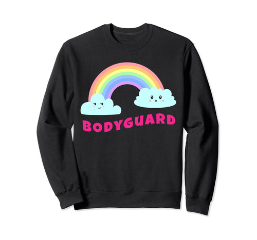 Bodyguard Shirts Sarcastic Rainbow Sweatshirt - Custom Art Print Men Women - T-Shirt, Sweatshirt, Hoodie