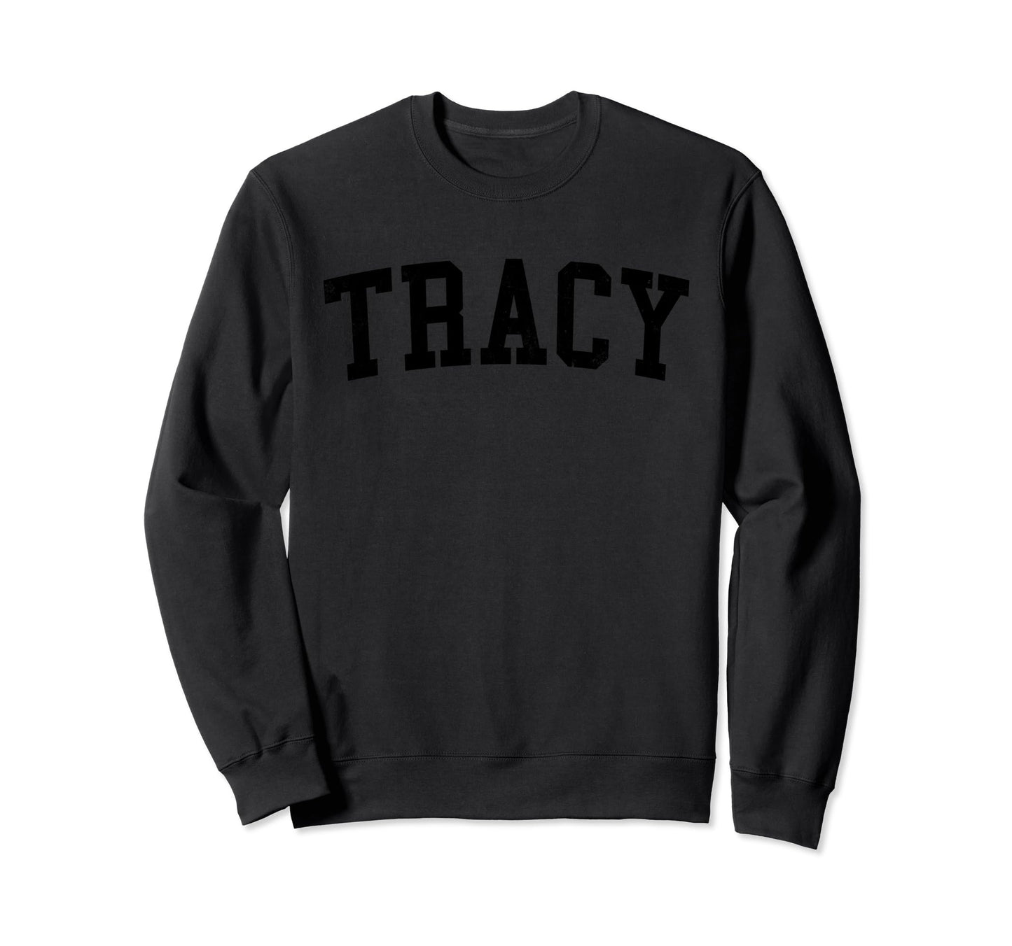 Tracy Ca Distressed Black Varsity Sweatshirt - Custom Art Print for Adults - T-Shirt, Sweatshirt, Hoodie
