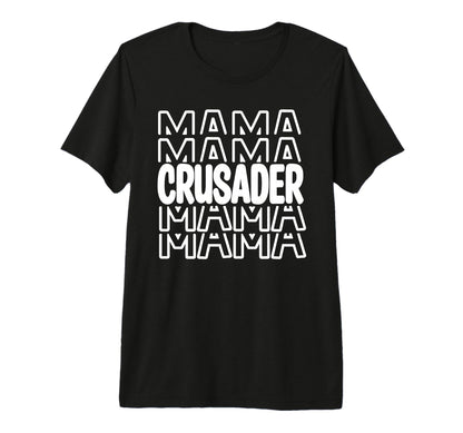 Crusader Mama School Mascot Mom Parent T-Shirt - Unique Graphic Men Women - T-Shirt, Sweatshirt, Hoodie