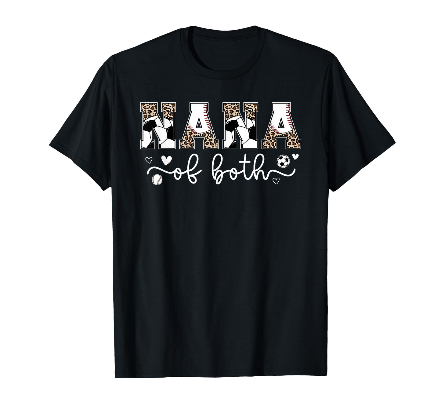 Nana Both Leopard Baseball Soccer Nana T-Shirt - Unique Graphic Unisex - T-Shirt, Sweatshirt, Hoodie