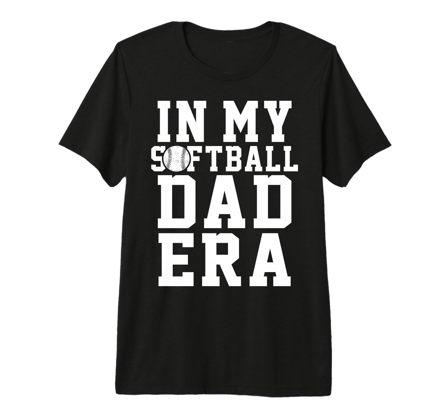 Mens Softball Dad Funny Softball Game T-Shirt - Unique Graphic Men Women - T-Shirt, Sweatshirt, Hoodie