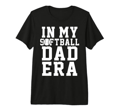 Mens Softball Dad Funny Softball Game T-Shirt - Unique Graphic Men Women - T-Shirt, Sweatshirt, Hoodie
