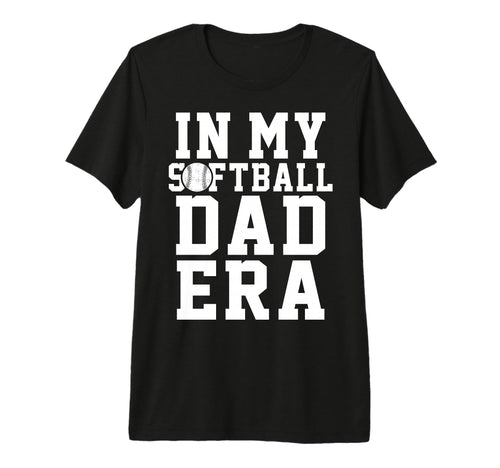 Mens Softball Dad Funny Softball Game T-Shirt - Unique Graphic Men Women - T-Shirt, Sweatshirt, Hoodie