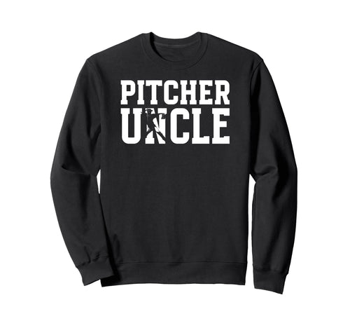 Baseball Pitcher Uncle Sweatshirt - Casual Everyday Wear Men Women - T-Shirt, Sweatshirt, Hoodie