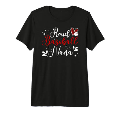 Proud Baseball Nana Baseball Player T-Shirt - Unique Graphic for Adults - T-Shirt, Sweatshirt, Hoodie