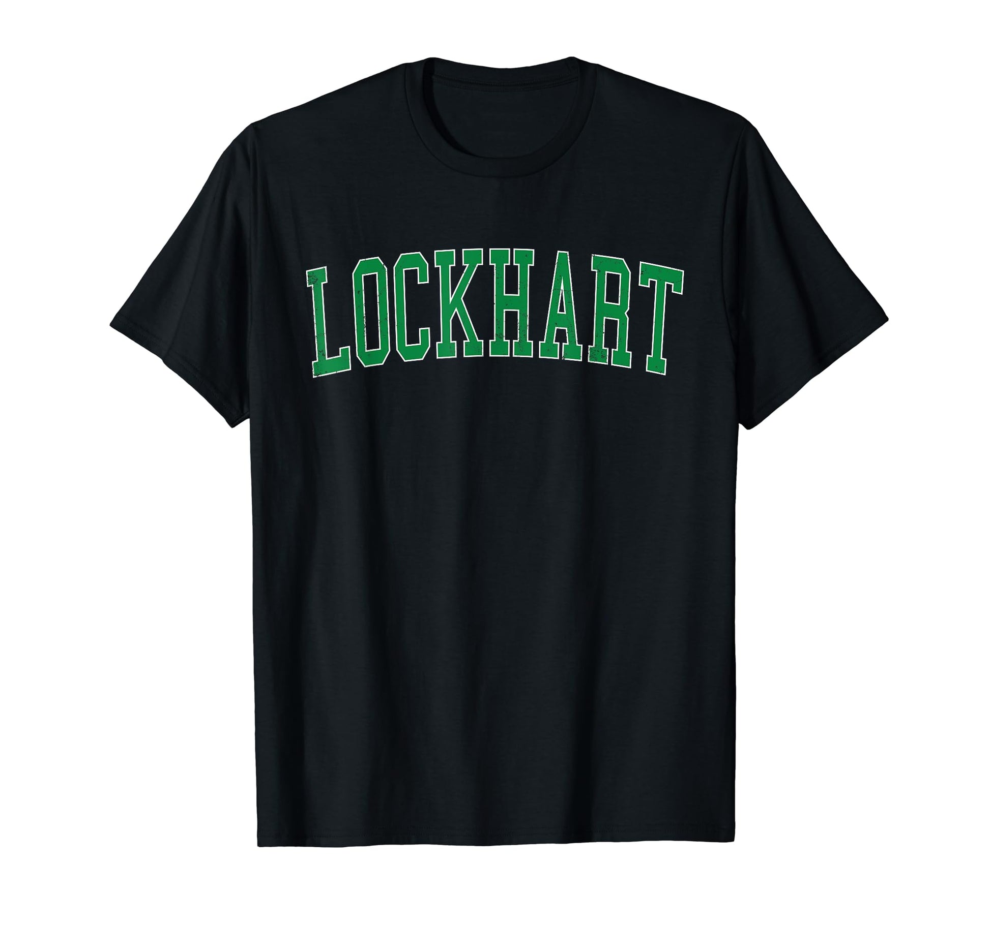 Lockhart Tx Distressed Green T-Shirt - Casual Everyday Wear for Adults - T-Shirt, Sweatshirt, Hoodie