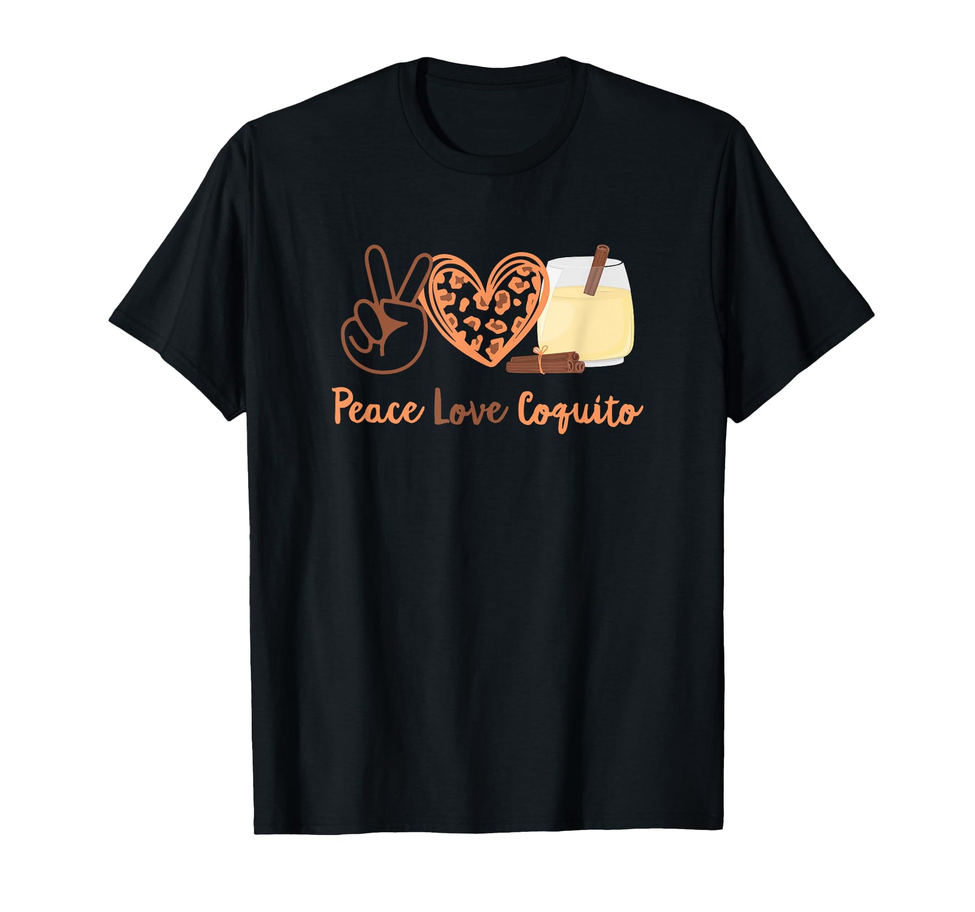 Puerto Rican Funny Coquito Peace Love T-Shirt - Trendy Graphic Men Women - T-Shirt, Sweatshirt, Hoodie