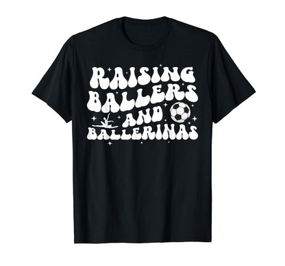 Raising Ballers And Ballerinas T-Shirt - Aesthetic Graphic for Adults - T-Shirt, Sweatshirt, Hoodie