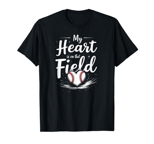 My Heart Is That Field Softball Dad T-Shirt - Casual Everyday Wear Unisex - T-Shirt, Sweatshirt, Hoodie