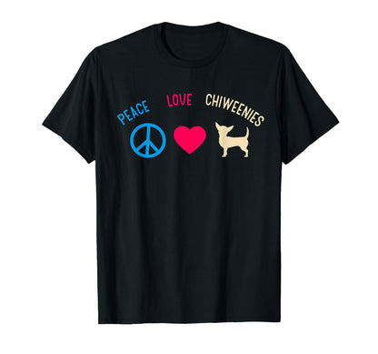Peace Love Chiweenies Chiweenie Gift T-Shirt - Custom Art Print Unisex - T-Shirt, Sweatshirt, Hoodie