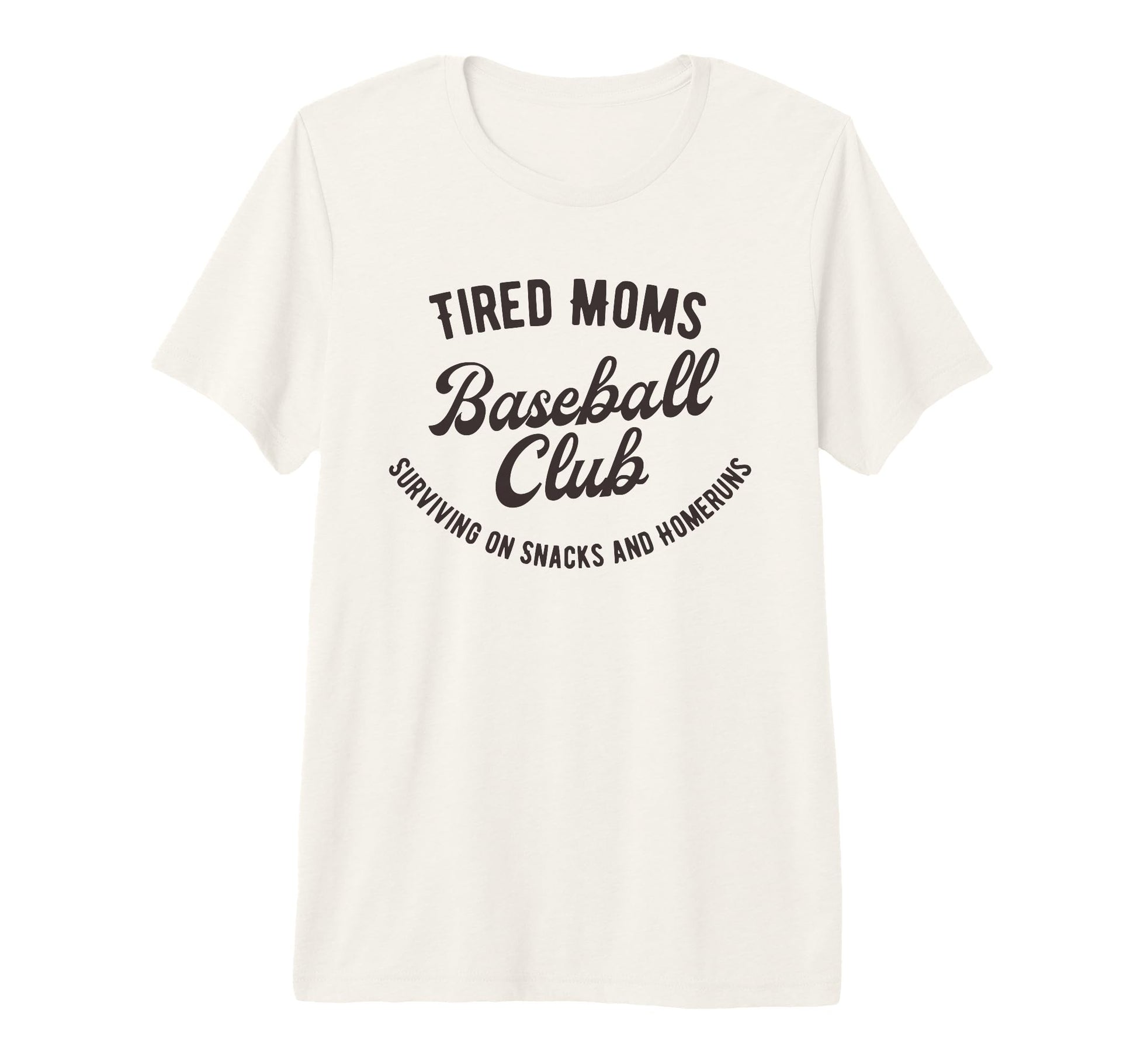 Tired Moms Baseball Club Surviving T-Shirt - Streetwear Style Unisex - T-Shirt, Sweatshirt, Hoodie