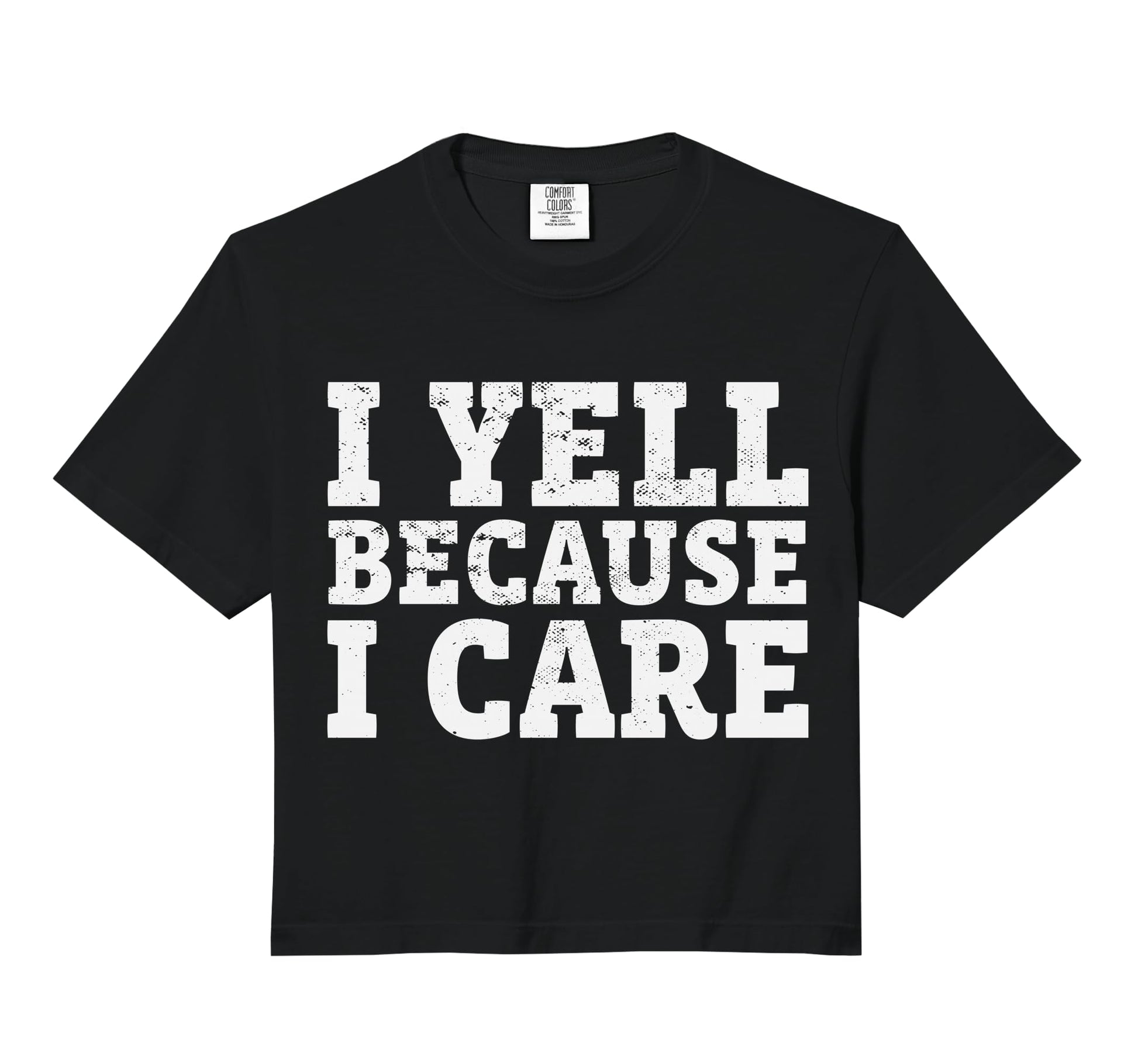 I Yell Because I Care Funny Baseball Coach T-Shirt - Unique Graphic Unisex - T-Shirt, Sweatshirt, Hoodie