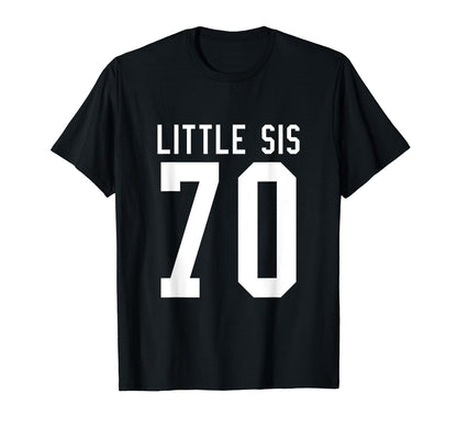 Number 70 Little Sis Biggest Fan T-Shirt - Custom Art Print Men Women - T-Shirt, Sweatshirt, Hoodie