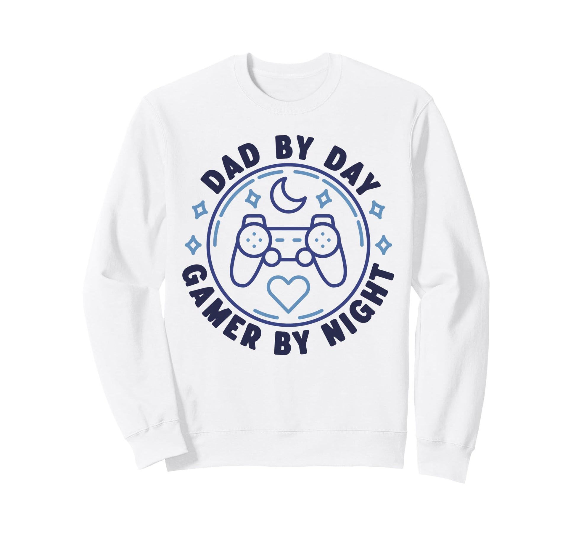 Dad Day Gamer Night Console Sweatshirt - Aesthetic Graphic Men Women - T-Shirt, Sweatshirt, Hoodie