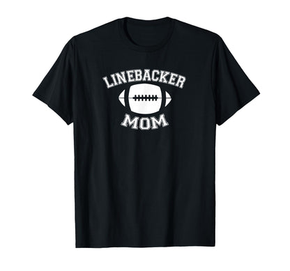 Linebacker Mom Football Parent Game Day T-Shirt - Custom Art Print Unisex - T-Shirt, Sweatshirt, Hoodie