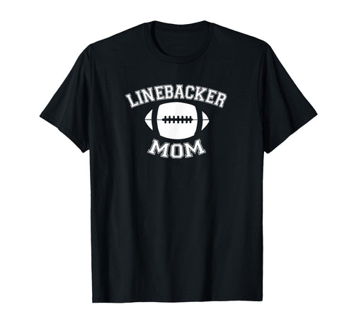Linebacker Mom Football Parent Game Day T-Shirt - Custom Art Print Unisex - T-Shirt, Sweatshirt, Hoodie