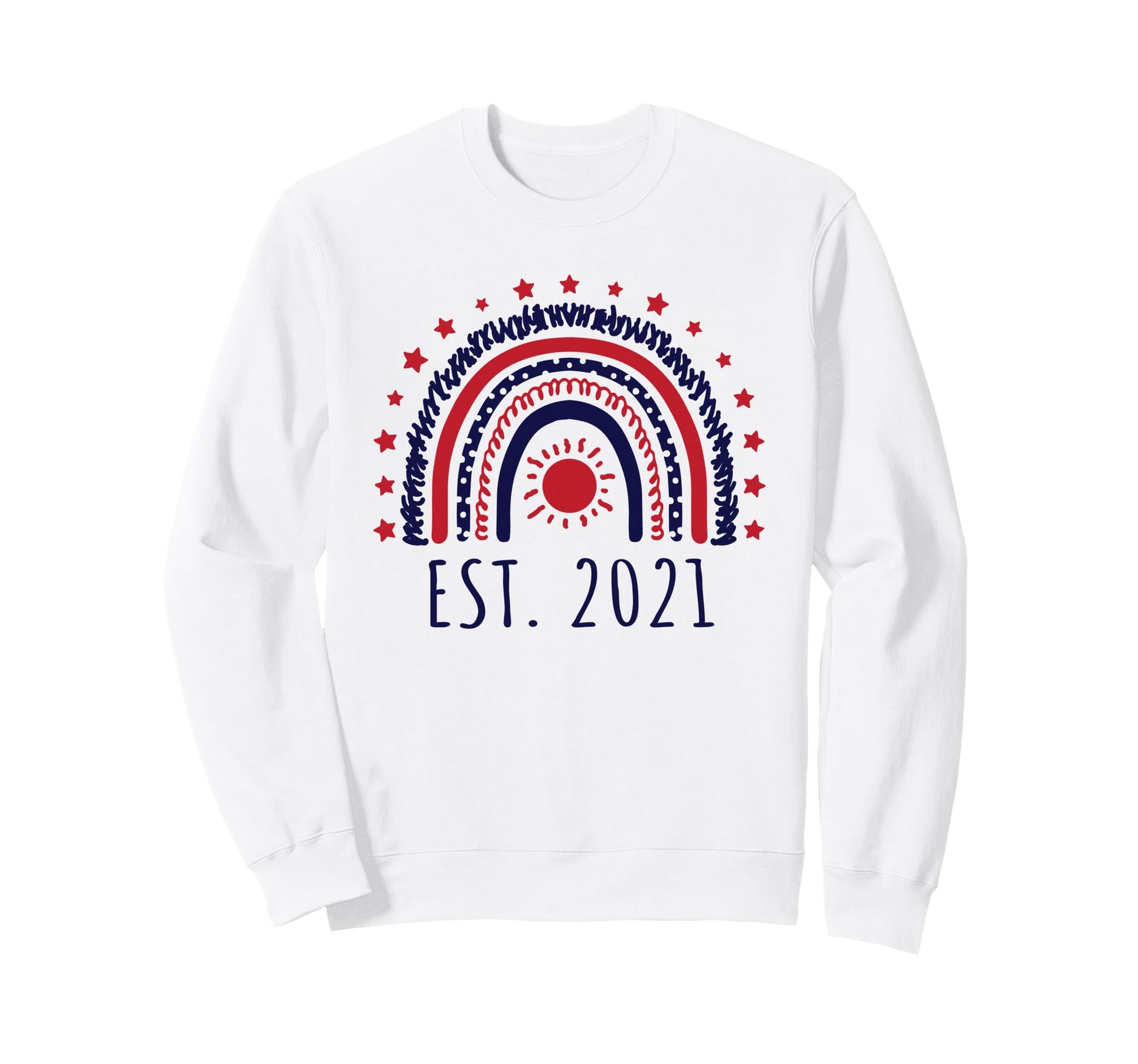 Est 2021 Rainbow Established Sweatshirt - Casual Everyday Wear Men Women - T-Shirt, Sweatshirt, Hoodie